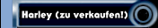 Harley (zu verkaufen!)